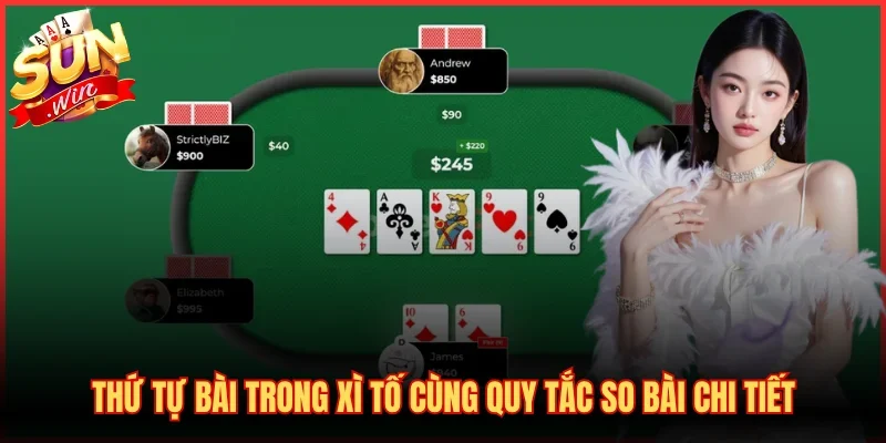 Thứ Tự Bài Trong Xì Tố Cùng Quy Tắc So Bài Chi Tiết